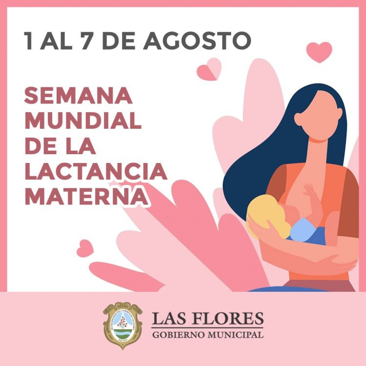SEMANA MUNDIAL DE LA LACTANCIA MATERNA - Las Flores